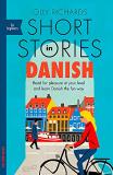Olly Richards Short Stories In Danish For Beginners Read For Pleasure At Your Level Expand Your Voca 