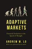 Andrew W. Lo Adaptive Markets Financial Evolution At The Speed Of Thought 