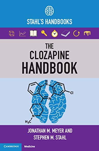 Jonathan M. Meyer The Clozapine Handbook Stahl's Handbooks 