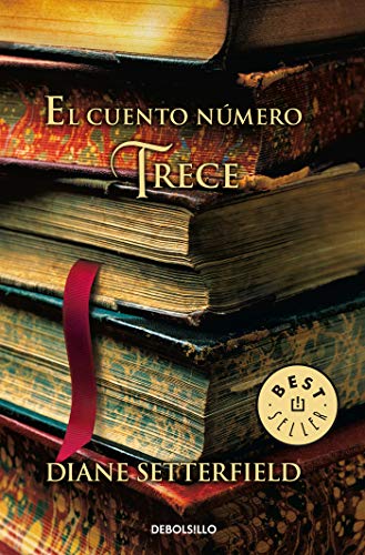 Diane Setterfield/El Cuento N?mero Trece / The Thirteenth Tale