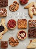 Charmian Christie The 3 Ingredient Baking Book 101 Simple Sweet And Stress Free Recipes 
