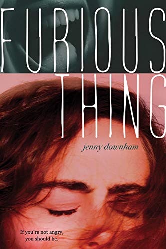 Jenny Downham/Furious Thing