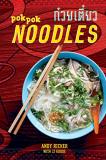Andy Ricker Pok Pok Noodles Recipes From Thailand And Beyond [a Cookbook] 