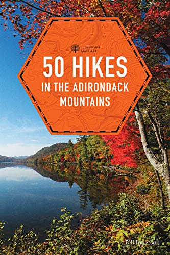 Bill Ingersoll 50 Hikes In The Adirondack Mountains 