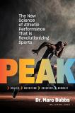 Marc Bubbs Peak The New Science Of Athletic Performance That Is R 