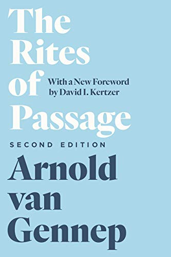 Arnold Van Gennep The Rites Of Passage Second Edition 0002 Edition; 