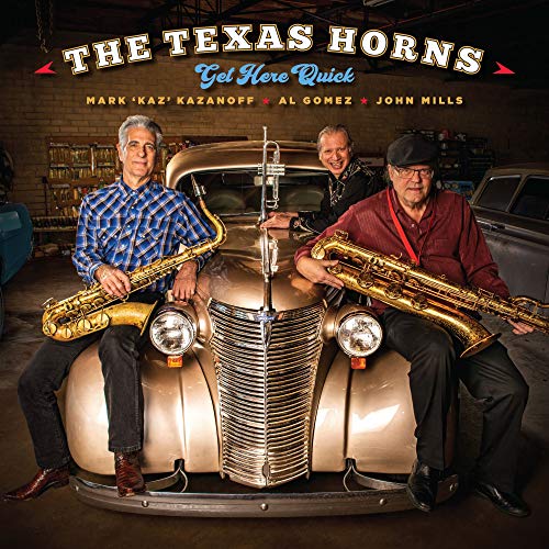 The Texas Horns/Get Here Quick