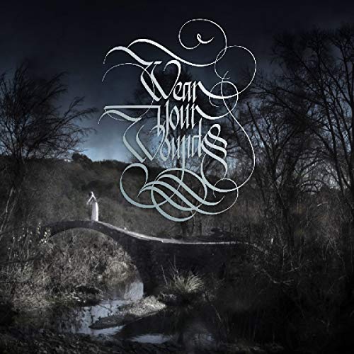 Wear Your Wound/Rust On The Gates Of Heaven