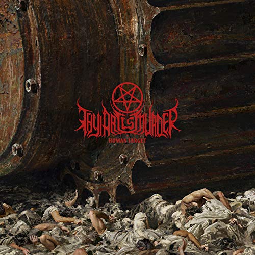 Thy Art is Murder/Human Target