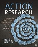 Craig A. Mertler Action Research Improving Schools And Empowering Educators 0006 Edition; 