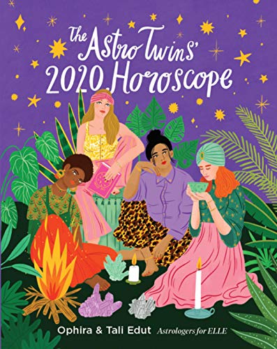 Ophira & Tali Edut (the Astrotwins)/The Astrotwins' 2020 Horoscope@Your Ultimate Astrology Guide to the New Decade