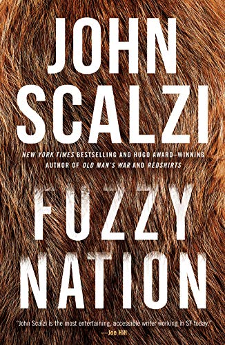 John Scalzi Fuzzy Nation 