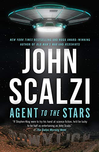 John Scalzi Agent To The Stars 