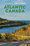 Chloe Ernst Scenic Driving Atlantic Canada Exploring The Most Spectacular Back Roads Of Nova 0002 Edition; 