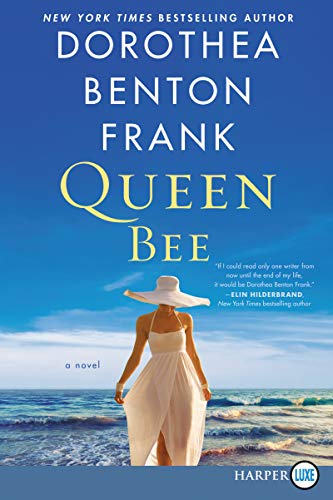 Dorothea Benton Frank/Queen Bee@LRG