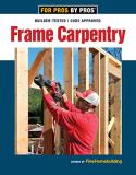 Fine Homebuilding Frame Carpentry 