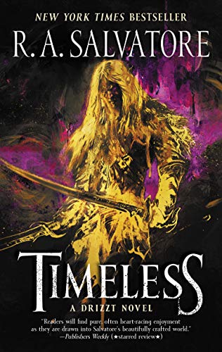 R. A. Salvatore/Timeless@A Drizzt Novel