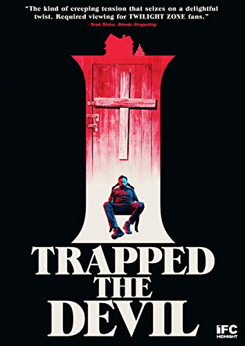 I Trapped the Devil (2019) (SCREAM! Factory)/A. J. Bowen, Scott Poythress, and Susan Burke@Not Rated@DVD