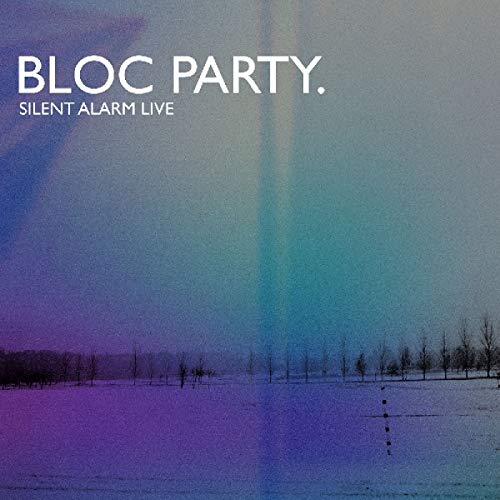 Bloc Party/Silent Alarm Live