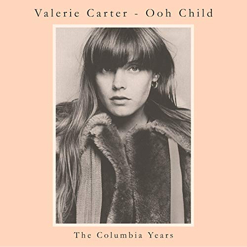 Valerie Carter/Ooh Child: The Columbia Years