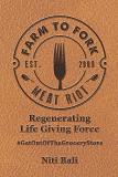 Niti Bali Farm To Fork Meat Riot Regenerating Life Giving Force 