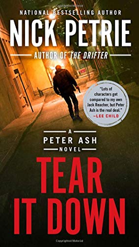 Nick Petrie/Tear It Down@A Peter Ash Novel