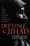 Esther Ahmad Defying Jihad 