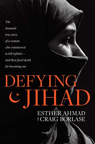 Esther Ahmad Defying Jihad 