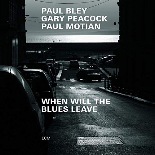 Paul Bley/Peacock/Motian/When Will The Blues Leave