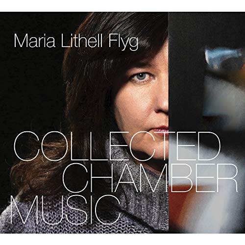 Flyg/Collected Chamber Music