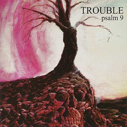 Trouble/Psalm 9