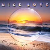 Mike Love 12 Sides Of Summer 
