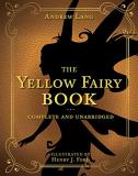 Andrew Lang The Yellow Fairy Book 4 Complete And Unabridged 