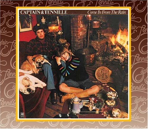 CAPTAIN & TENNILLE/COME IN FROM THE RAIN