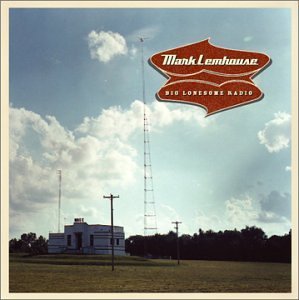 Mark Lemhouse Big Lonesome Radio 