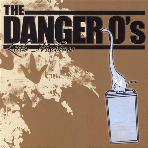 Danger O's/Little Machines Ep