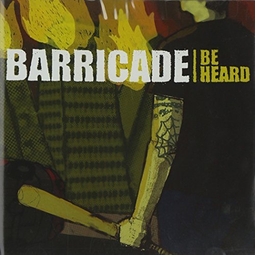 Barricade/Be Heard