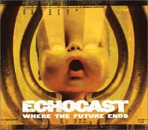 Echocast/Where The Future Ends