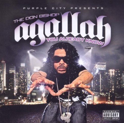 Agallah Don Bishop/You Already Know@Explicit Version