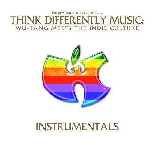 THINK DIFFERENTLY/WU-TANG MEETS THE INDIE CULTUR