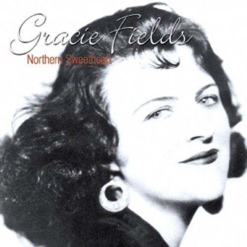 Gracie Fields/Northern Sweetheart