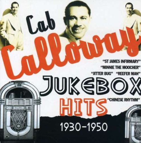 Cab Calloway/Jukebox Hits 1930-50