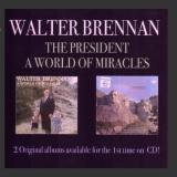 Walter Brennan President A World Of Miracles 2 CD 