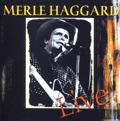 Merle Haggard/Workin' Man Blues-Live