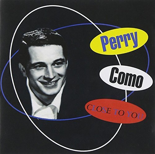 Perry Como/Close To You