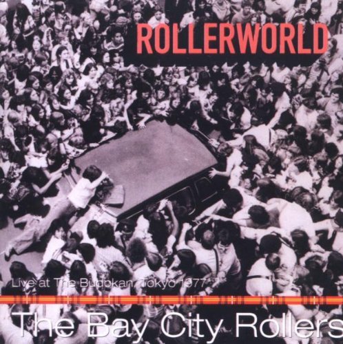 BAY CITY ROLLERS/ROLLERWORLD