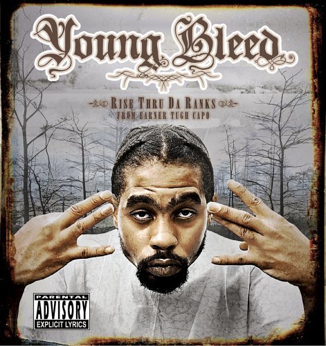 Young Bleed/Rise Thru Da Ranks@Explicit Version