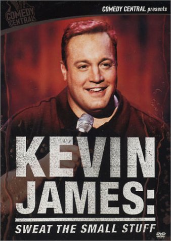 Kevin James/Sweat The Small Stuff