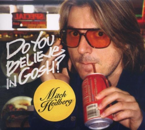Mitch Hedberg/Do You Believe In Gosh?@Explicit Version