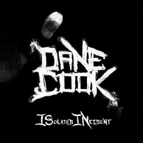 Dane Cook/Isolated Incident@Explicit Version